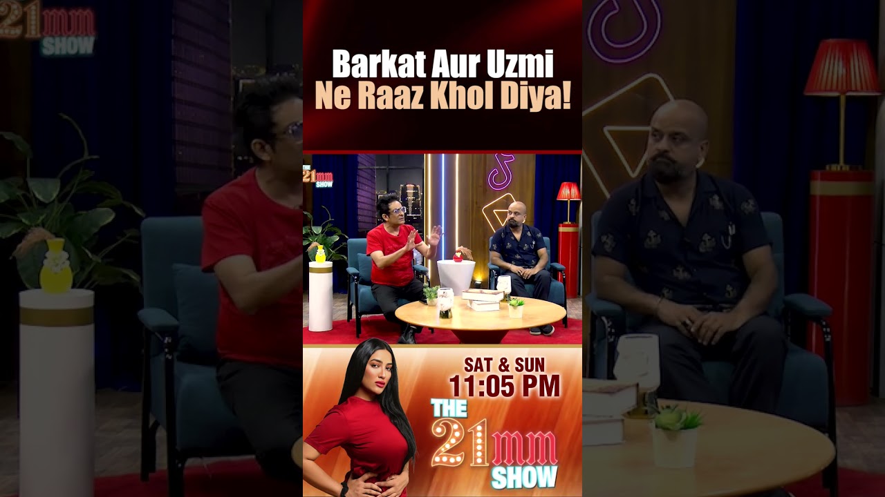 Barkat & Uzmi Reveal Secrets on 21MM Show 🎙️