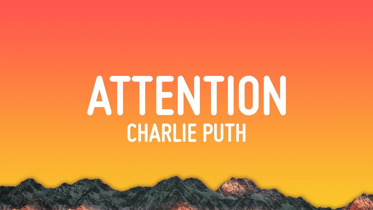 Charlie Puth - Attention 🎶 Lyrics & Download Link