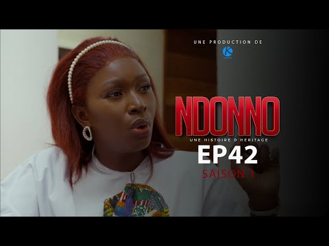 SERIE - NDONNO - EPISODE 42 **VOSTFR**