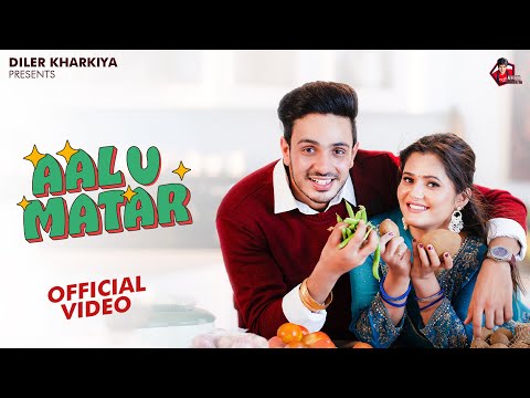 Aalu Matar (Official Music Video) Diler Kharkiya | Anjali Raghav | Haryanvi song 2025