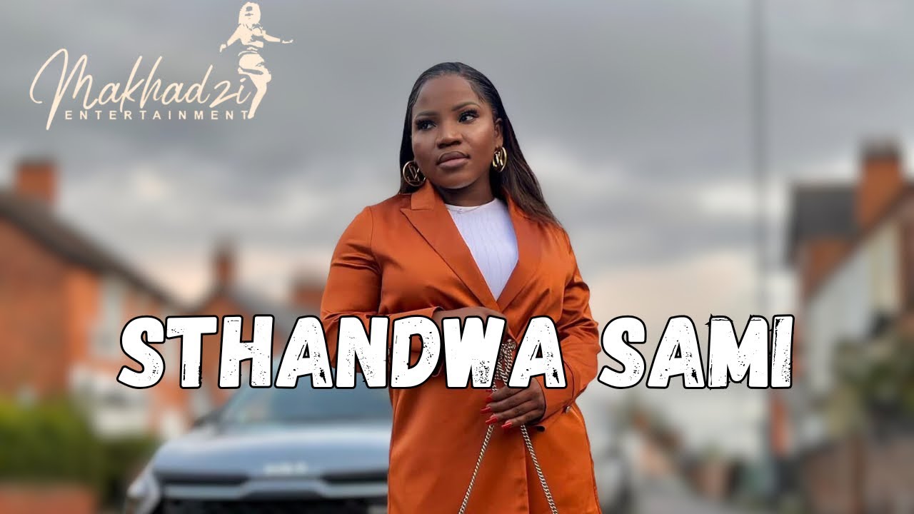 Sthandwa Sami – Makhadzi ft. Master KG & More (2025)