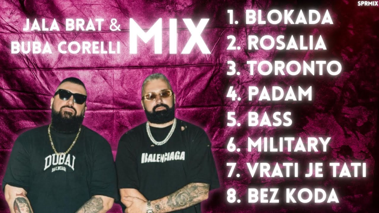 Jala Brat & Buba Corelli Mix (2025) 🎶