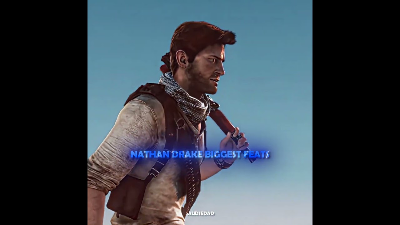 Nathan Drake's Top Feats in Uncharted 🎮