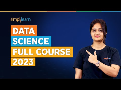 🔥 Data Science Full Course 2023 | Data Science | Data Science For Beginners | Simplilearn