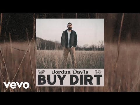 Jordan Davis - Buy Dirt (Official Audio) ft. Luke Bryan
