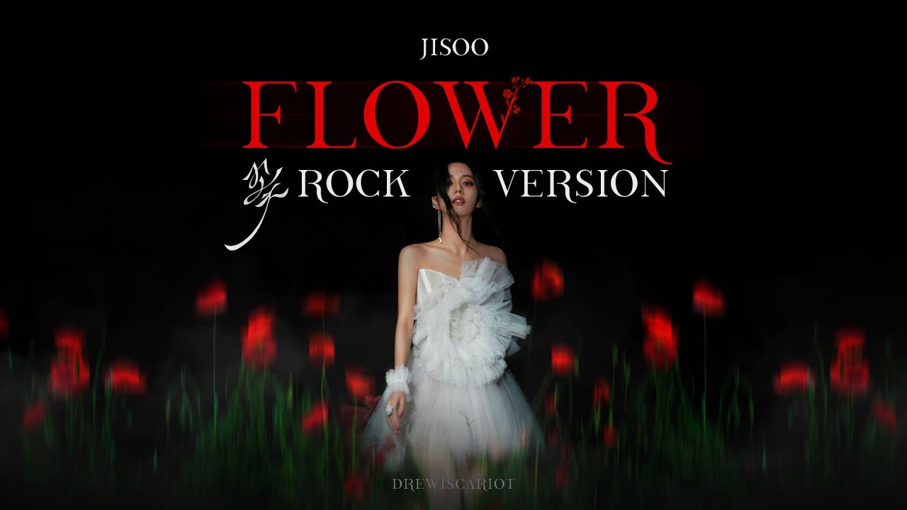 JISOO's Stunning Rock Version of 'FLOWER' 🌸 | BLACKPINK Star's New Sound