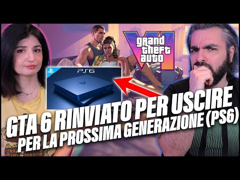 GTA 6: RINVIATO PERCHÈ USCIRÀ SU PS6 | Parliamone