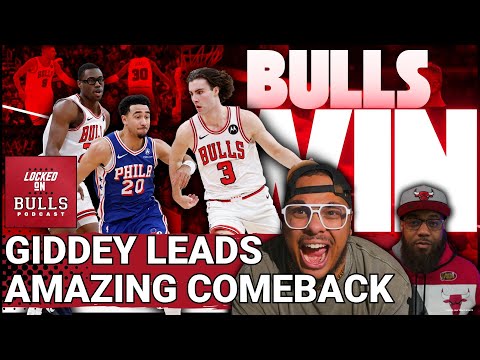 Josh Giddey Leads Chicago Bulls Best Comeback Since 2021 vs 76ers
