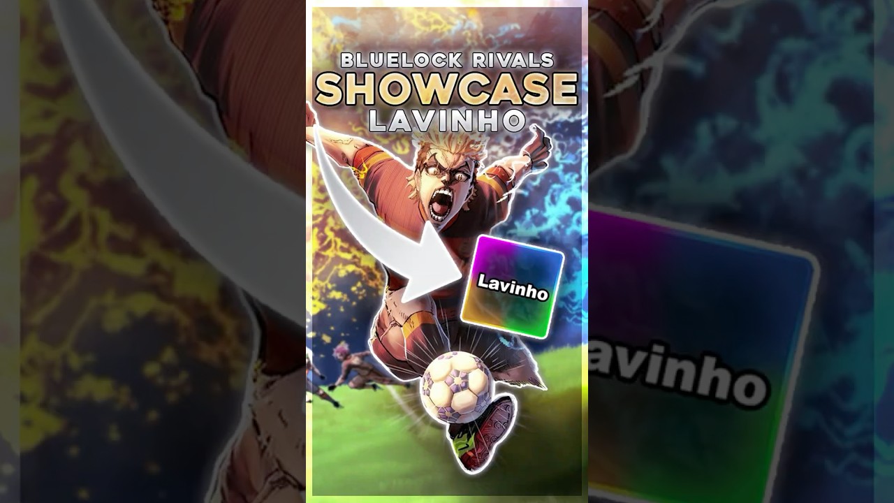 Lavinho's Insane Showcase in Blue Lock Rivals ⚽