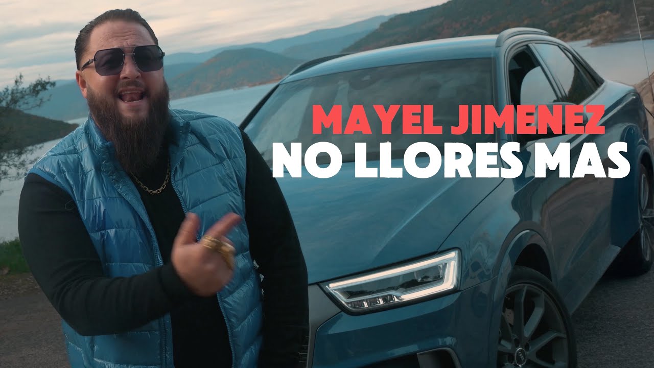Mayel Jimenez - No Llores Más (Official Clip)