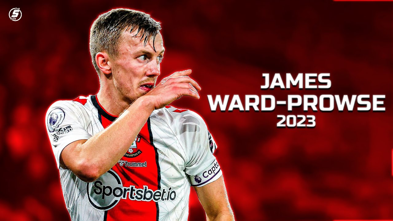 James Ward-Prowse: The Ultimate Midfielder of 2022/23 ⚽