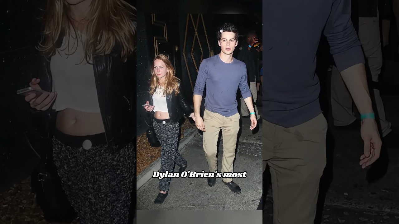 Dylan O'Brien's 3 Famous Girlfriends ❤️