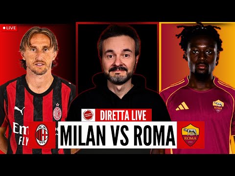 MILAN-ROMA LIVE 🔴 Segui la partita con Rinaldo Morelli!