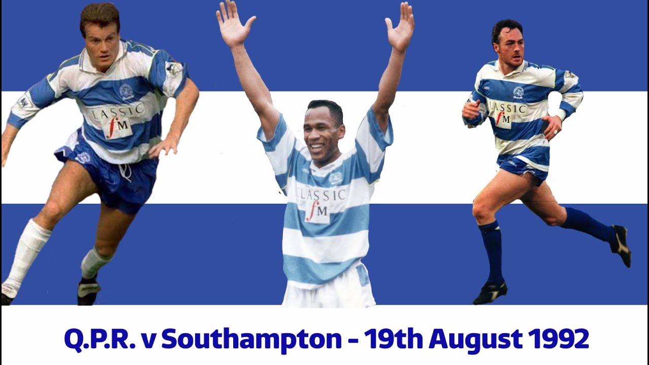 QPR vs Southampton - 1992/93 Season Opener at Loftus Road