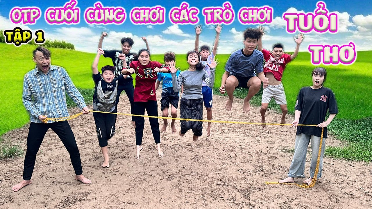 Trò Chơi Tuổi Thơ Cuối Cùng 🎮 - Tập 1