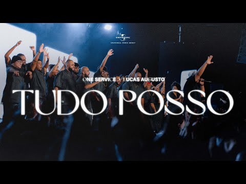 Tudo Posso -  One Service e Lucas Augusto Ao Vivo | One Vision