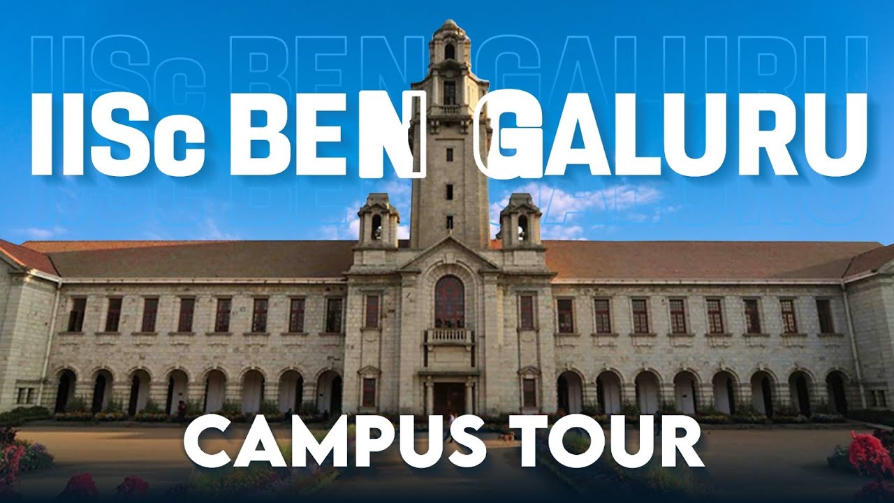 IISc Bengaluru Campus Tour | India's Research Hub 🔬