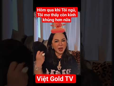 Bà Hằng Chia Sẻ Hôm qua khi Tôi ngủ,Tôi mơ thấy còn kinh khủng hơn nữa #vietgoldtv #nguyenphuonghang