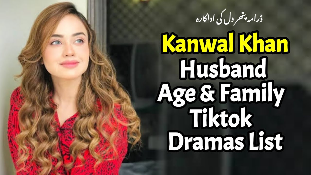 Kanwal Khan Biography: Age, Family, Dramas & More | Pathar Dil Episode 42 🎬