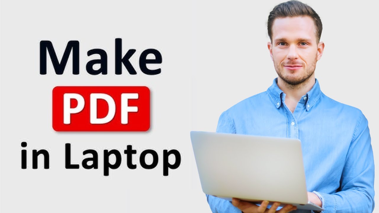 How to Create a PDF File on Your Laptop PC in 2025: Easy Step-by-Step Guide