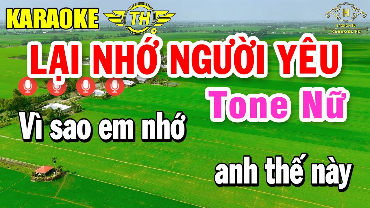 Lại Nhớ Người Yêu Karaoke Tone Nữ ( Em ) Nhạc Sống Siêu Hay | Trọng Hiếu