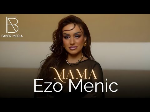 Ezo Menic - Mama 🎶 Official Music Video | Stunning Visuals & Heartfelt Song