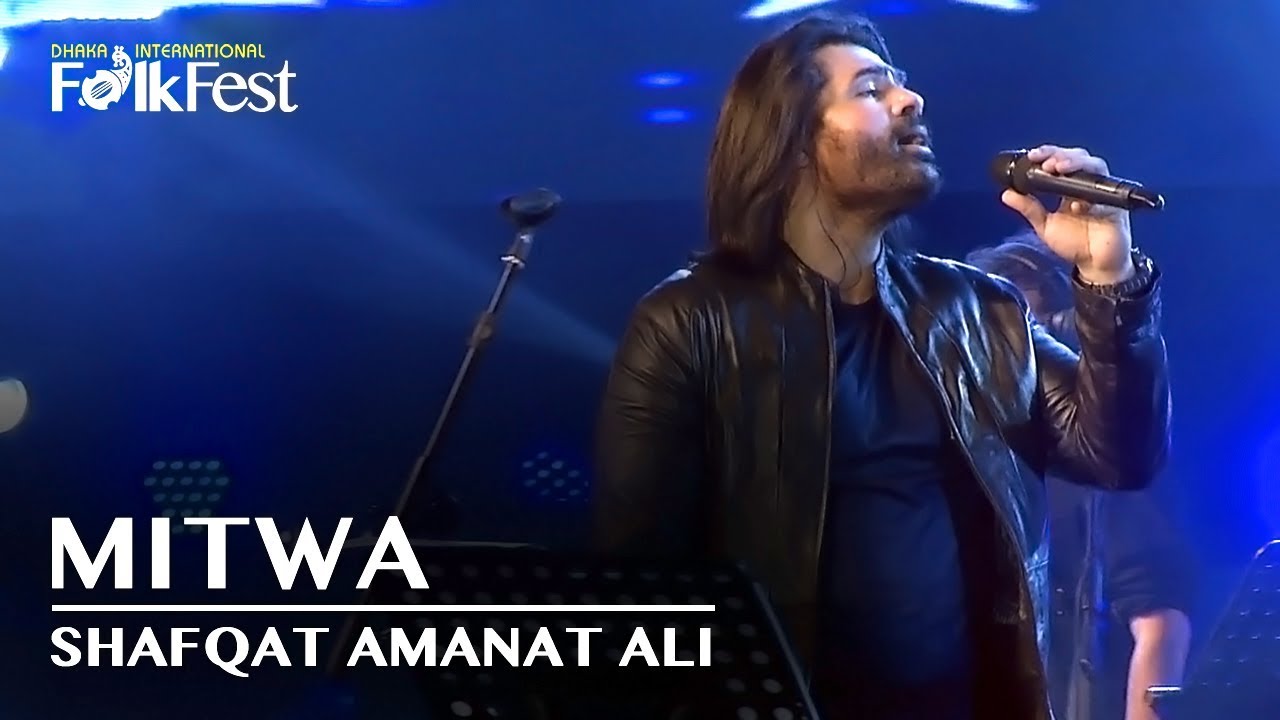 Mitwa by Shafqat Amanat Ali at Dhaka FolkFest 2018 🎶