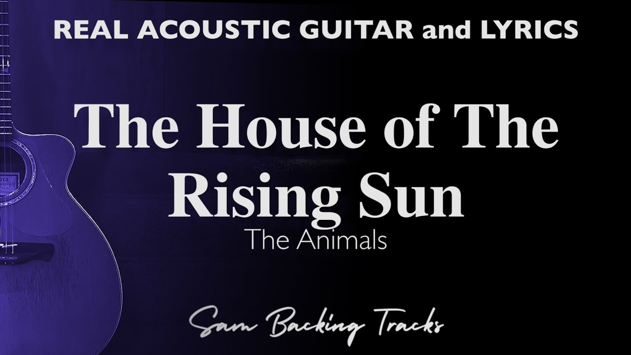 The House of the Rising Sun - Acoustic Karaoke 🎸