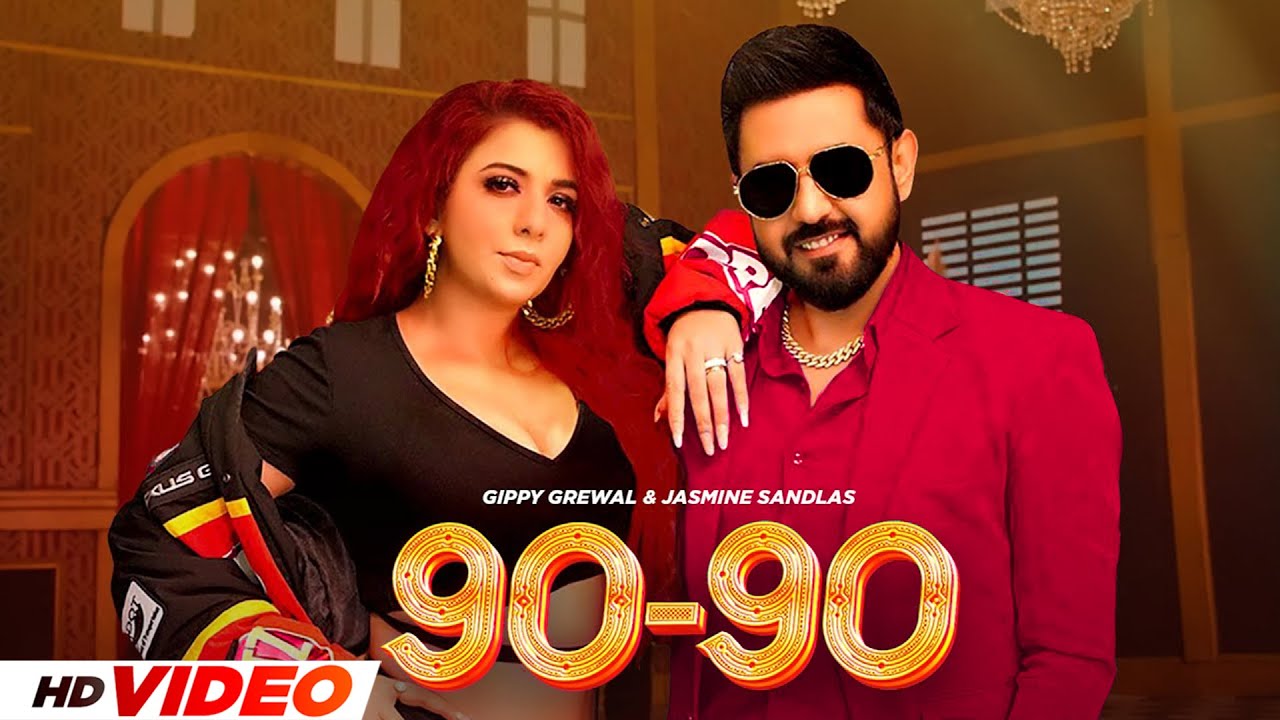 90 - 90 Nabbe Nabbe ๐ถ | Gippy Grewal & Jasmine Sandlas | New Punjabi Songs 2025