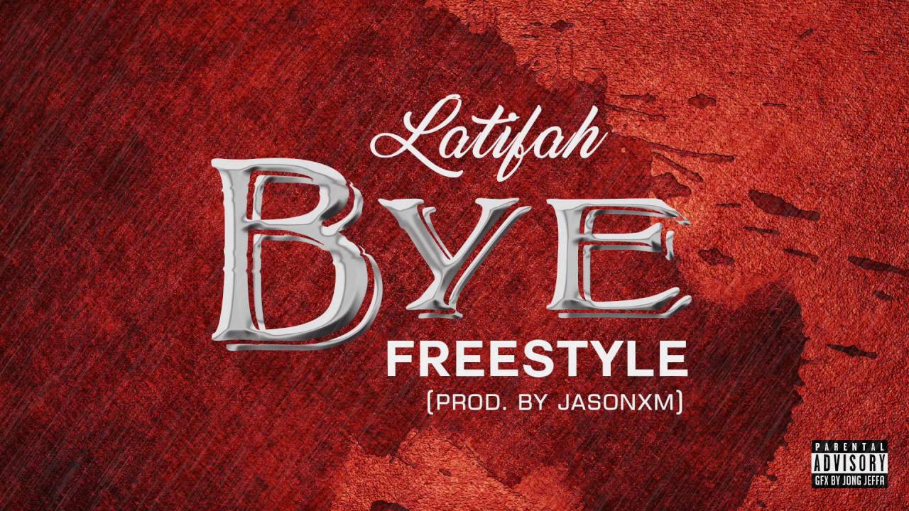 Latifah - Bye (Produced by Jasonxm)