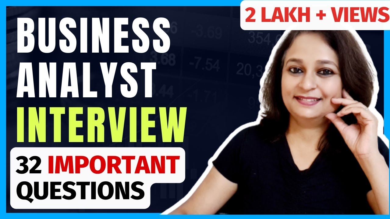32 Top 32 Business Analyst Interview Questions & Expert Answers 💼