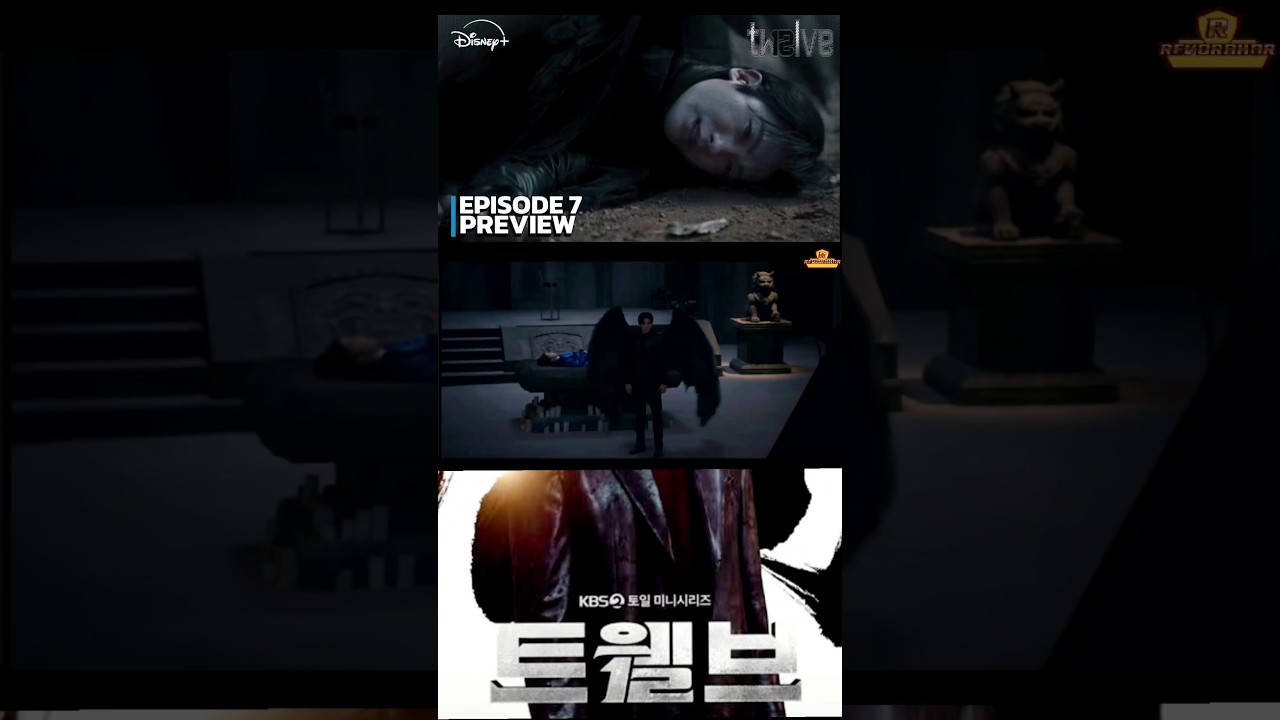 Twelve EP 7 Preview (Part 1) ๐