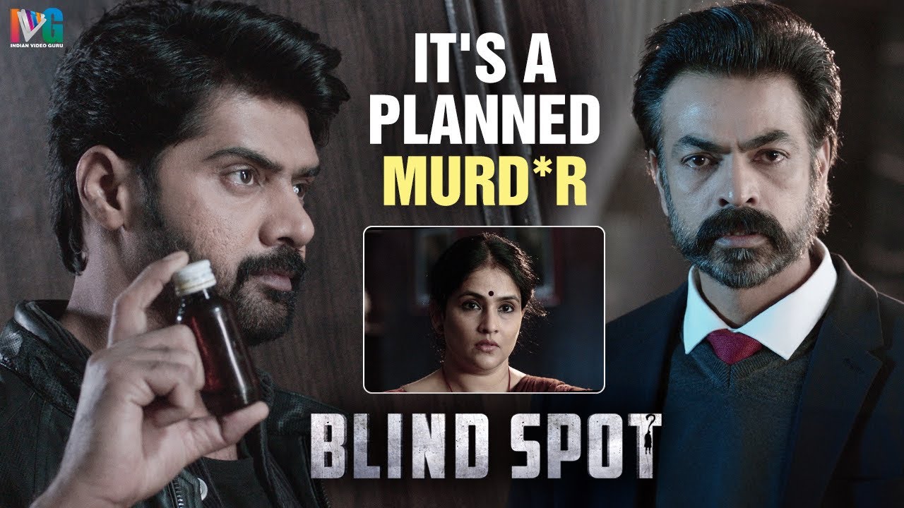 Blind Spot Movie: Top Scenes & Shocking Plot Twist | Naveen Chandra & Rashi Singh 🎬