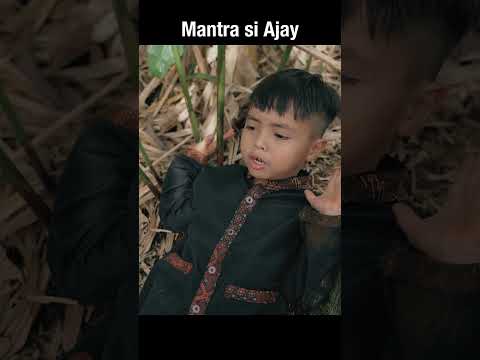Mantra si Ajay kabur dari Aden-aden #bocil #mantra