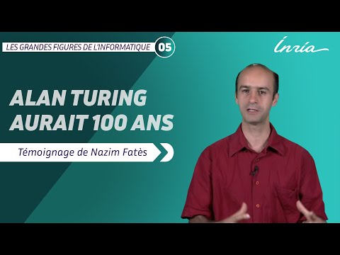 Inria - Alan Turing aurait 100 ans : témoignage de Nazim Fatès