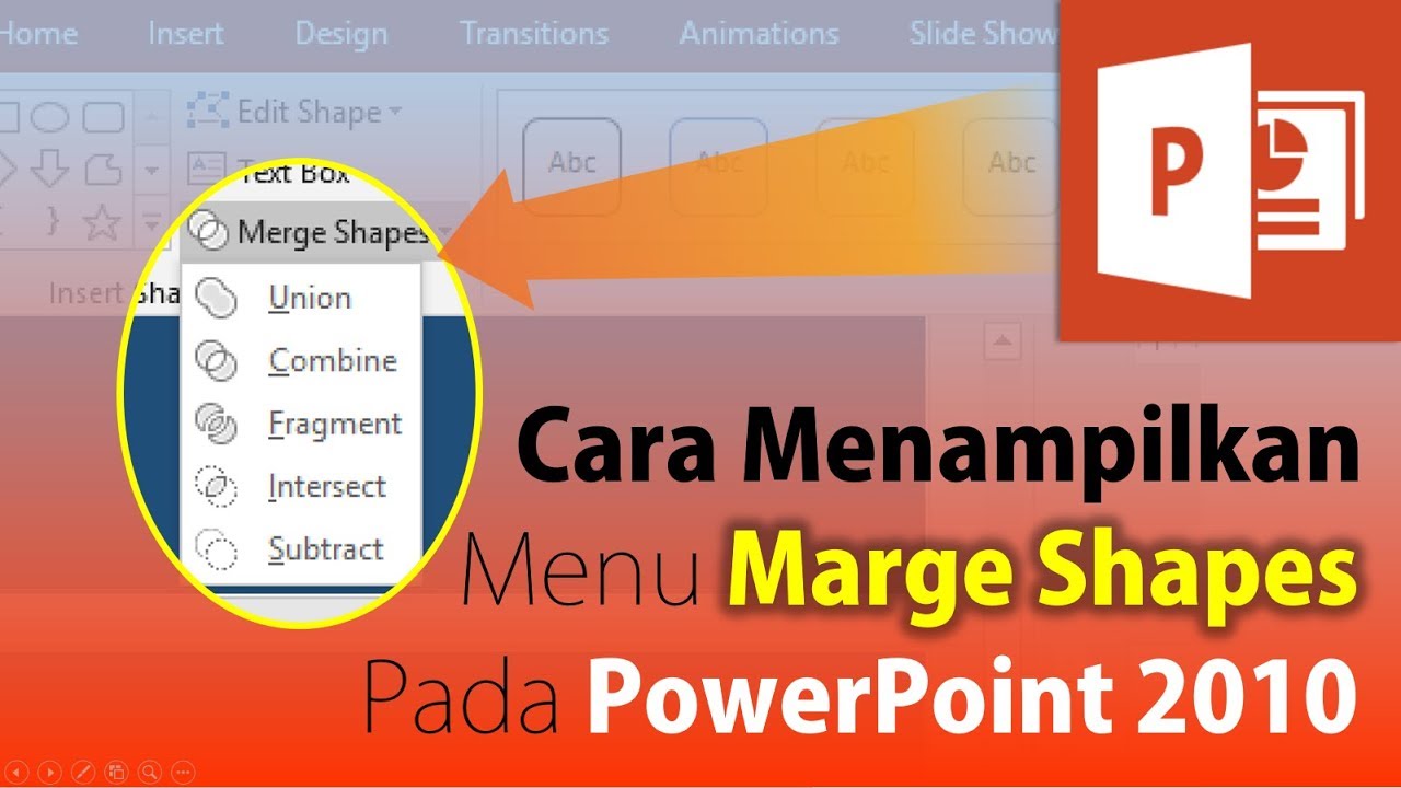 Cara Menampilkan Menu Marge Shapes di PowerPoint 2010