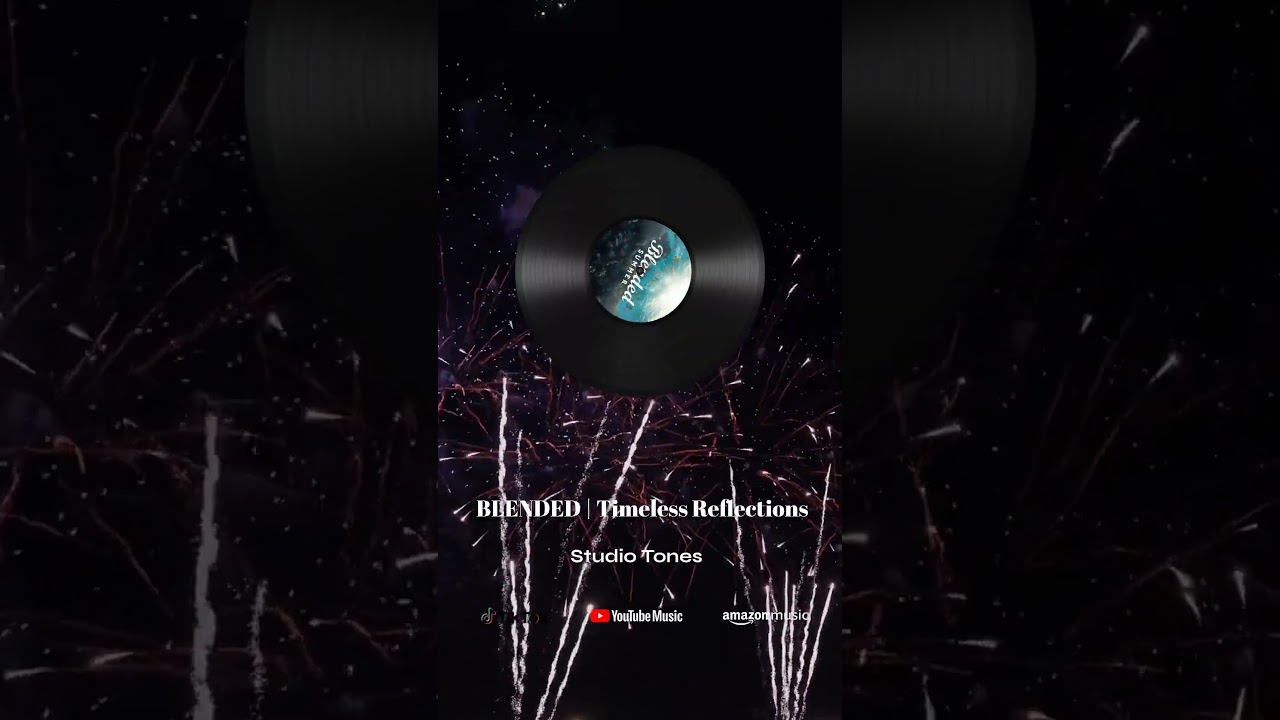 BLENDED | Timeless Summer Reflections 🌅