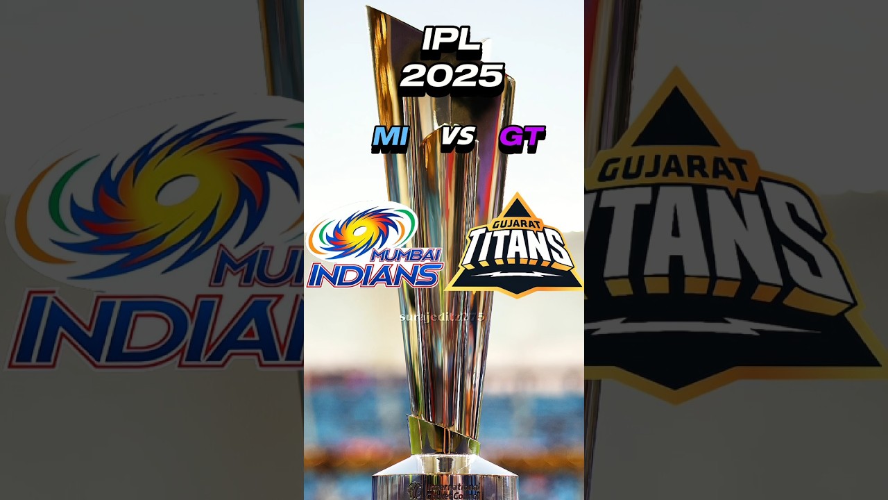 MI vs GT in IPL 2025 🏏