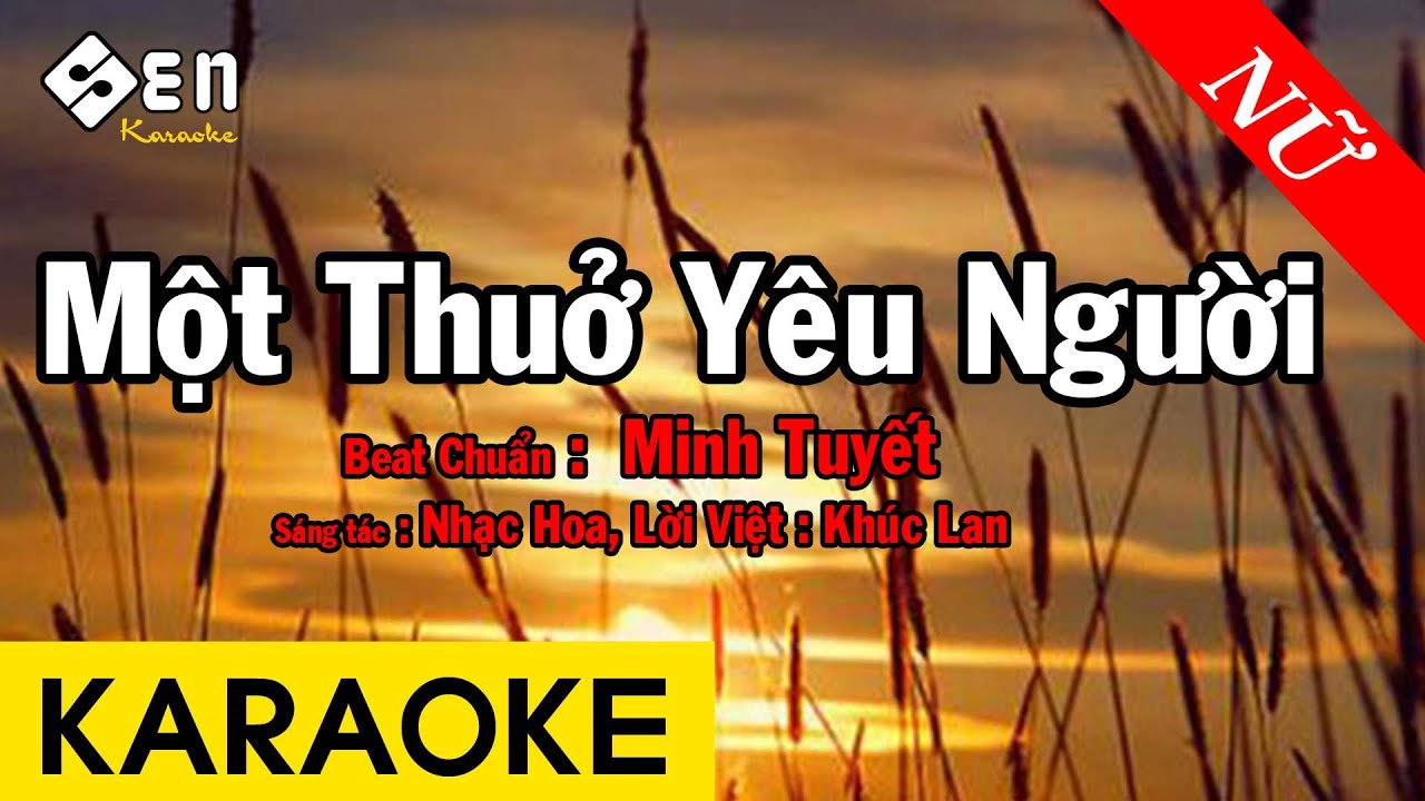 Karaoke Một Thuở Yêu Người - Minh Tuyết 🎤