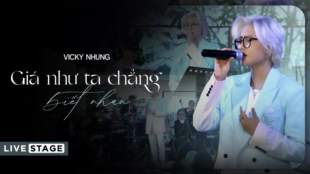 Vicky Nhung - Giá Như Ta Chẳng Biết Nhau (Live) 🎶