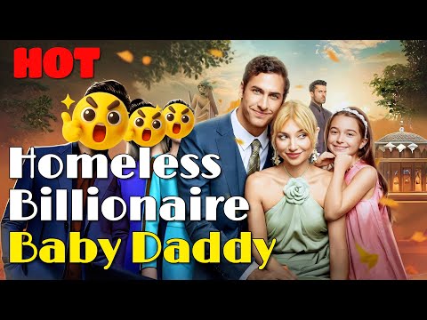 🆕🔥Homeless Billionaire Baby Daddy🔥 #drama #romantic #englishdrama #mafia #reelsshorts