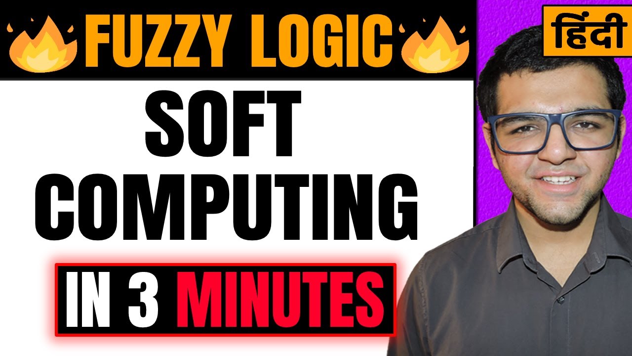 Fuzzy Logic in Soft Computing Explained in Hindi 🔥 | AI & AI Concepts Made Easy