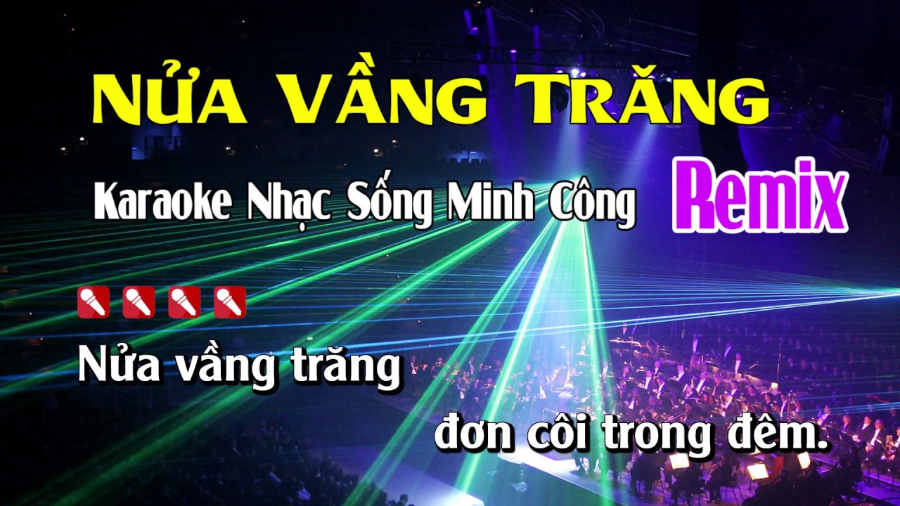 Nửa Vầng Trăng Karaoke Remix Dễ Hát 🎶