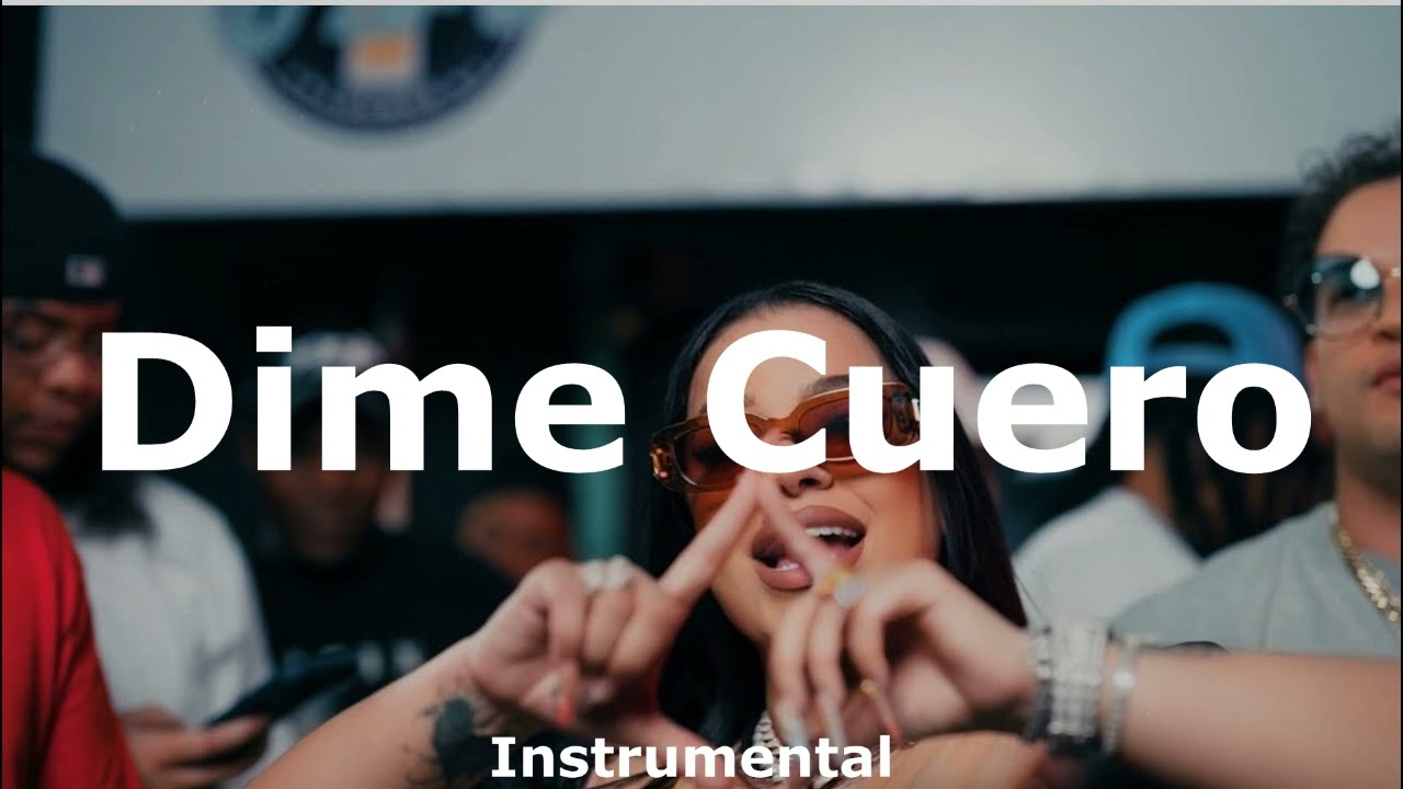 La Insuperable // Dime Cuero // Instrumental