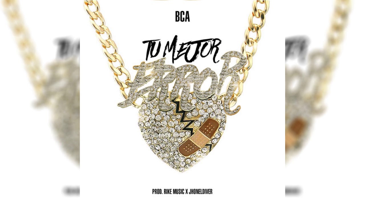 BCA - Tu Mejor Error (Prod. Rike Music & Jhon El Diver) (Plena Panamá)