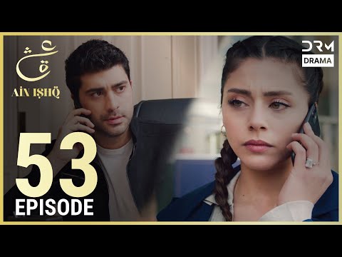 Ain Ishq | Episode 53 | One Love Turkish Drama Urdu Dubbed | UD1O