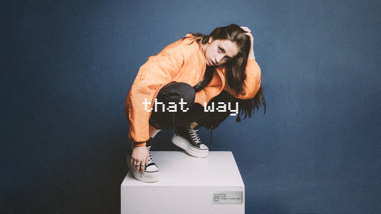 Tate McRae - That Way (Lyrics) 🎶