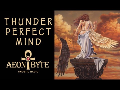 Thunder, Perfect Mind: Secrets of the Gnostic Goddess