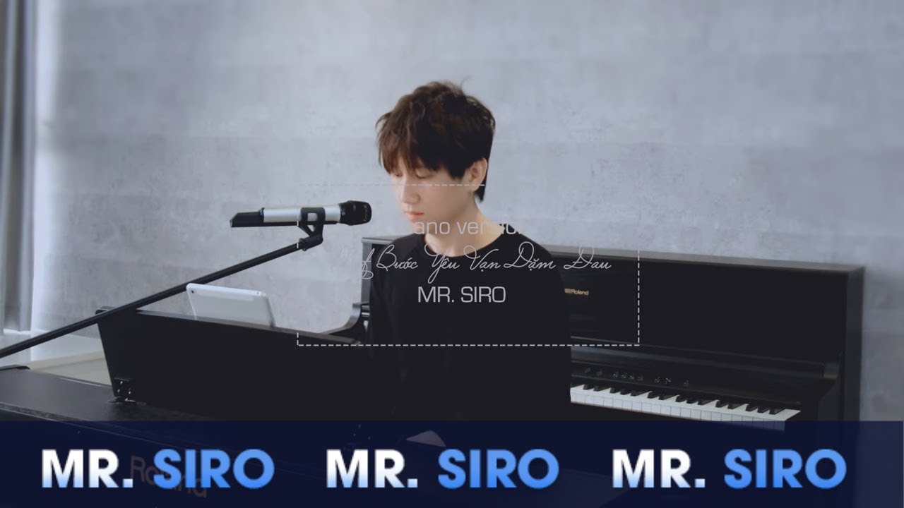 Một Bước Yêu Vạn Dặm Đau - Mr.Siro Piano 🎹
