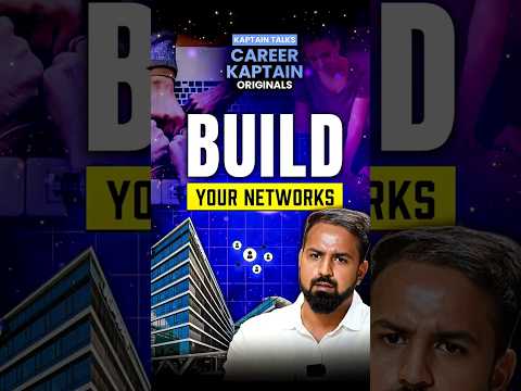 Build Your Network ! | Power of Connections #shorts #kaptainTalks #careerkaptain
